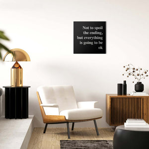 Everything Will Be Okay motivational home decoration sign