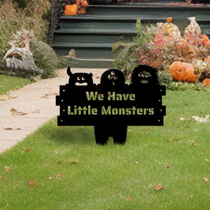 "We Have Little Monsters" Halloween Yard Stake Metal Sign