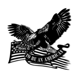 "Proud To Be an American" American Flag with Eagle Metal Wall Art