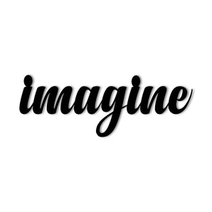 "Imagine" Metal Wall Art