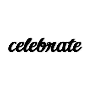 "Celebrate" Metal Wall Art