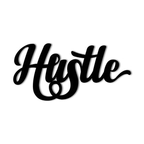 "Hustle" Metal Wall Art