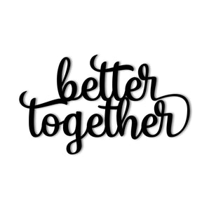 "Better Together" Metal Wall Art